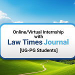 OnlineVirtual Internship with Law Times Journal [UG-PG Students]