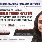 HNLU Event on World Trade System & Law Strategies, TRIPS and Strategies of International Trade Law