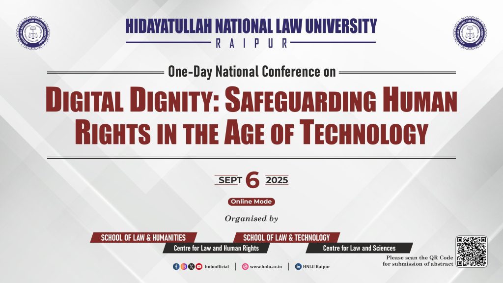 Call for Papers: HNLU, Raipur, Online One-Day National Conference on "Digital Dignity: Safeguarding Human Rights in the Age of Technology