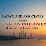 Rajpati and Associates Offers Litigation Internship at Patna High Court, Bihar