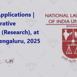 Call for Applications Administrative Assistant (Research), at NLSIU, Bengaluru, 2025
