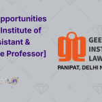 Career Opportunities at Geeta Institute of Law [Assistant & Associate Professor]