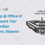 Internship @ Office of Shri Baijayant 'Jay' Panda, [Indian Parliament; Stipend- Rs. 8k]