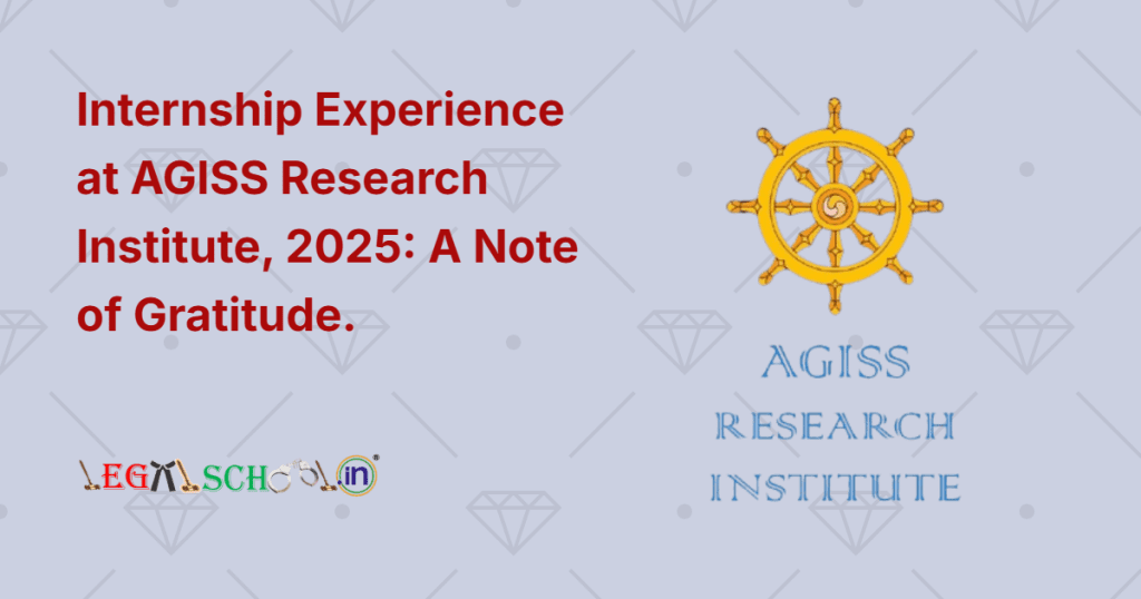Internship Experience at AGISS Research Institute, 2025 A Note of Gratitude