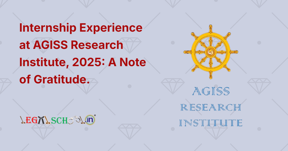 Internship Experience at AGISS Research Institute, 2025 A Note of Gratitude