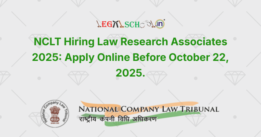 NCLT Hiring Law Research Associates 2025 Apply Online Before October 22, 2025