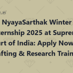 NyayaSarthak Winter Internship 2025 at Supreme Court of India Apply Now for Drafting & Research Training