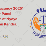 BSLSA Vacancy 2025 Apply for Panel Advocate at Nyaya Samadhan Kendra, Bihar