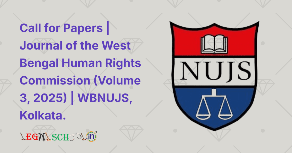 Call for Papers Journal of the West Bengal Human Rights Commission (Volume 3, 2025) WBNUJS, Kolkata