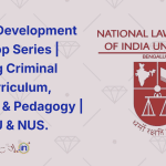 Faculty Development Workshop Series Teaching Criminal Law Curriculum, Syllabus & Pedagogy By NLSIU & NUS