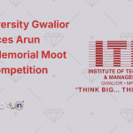 ITM University Gwalior Announces Arun Jaitley Memorial Moot Court Competition 2025