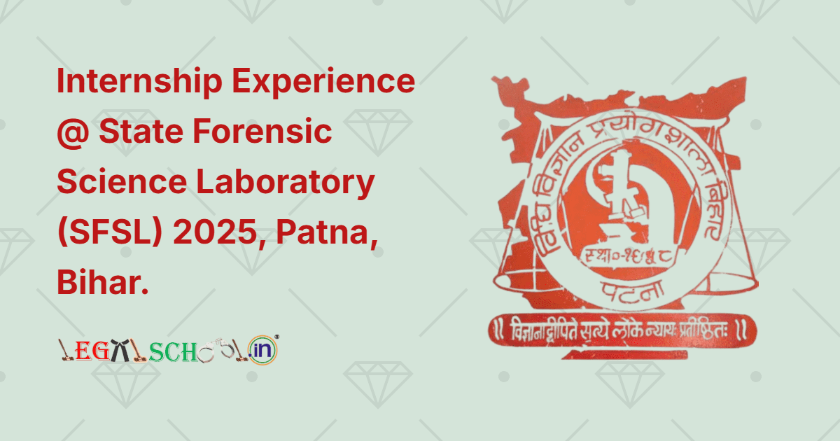 Internship Experience @ State Forensic Science Laboratory (SFSL) 2025, Patna, Bihar