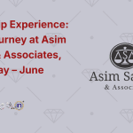 Internship Experience Legal Journey at Asim Sarode & Associates, Pune (May – June 2025)