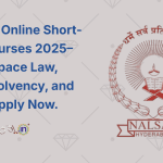 NALSAR Online Short-Term Courses 2025–26 AI, Space Law, GST, Insolvency, and More Apply Now