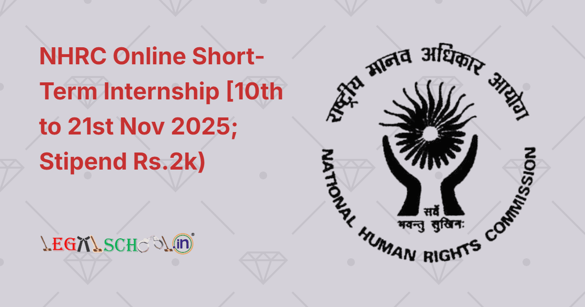 NHRC Online Short-Term Internship [10th to 21st Nov 2025; Stipend Rs.2k)