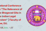 National Conference on “The Relevance of the Bhagavad Gita in the Indian Legal System” Faculty of Law, University of Delhi