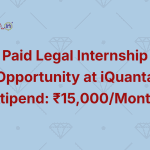 Paid Legal Internship Opportunity at iQuanta (Stipend ₹15,000Month)