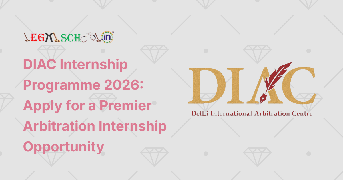 DIAC Internship Programme 2026 Apply for a Premier Arbitration Internship Opportunity