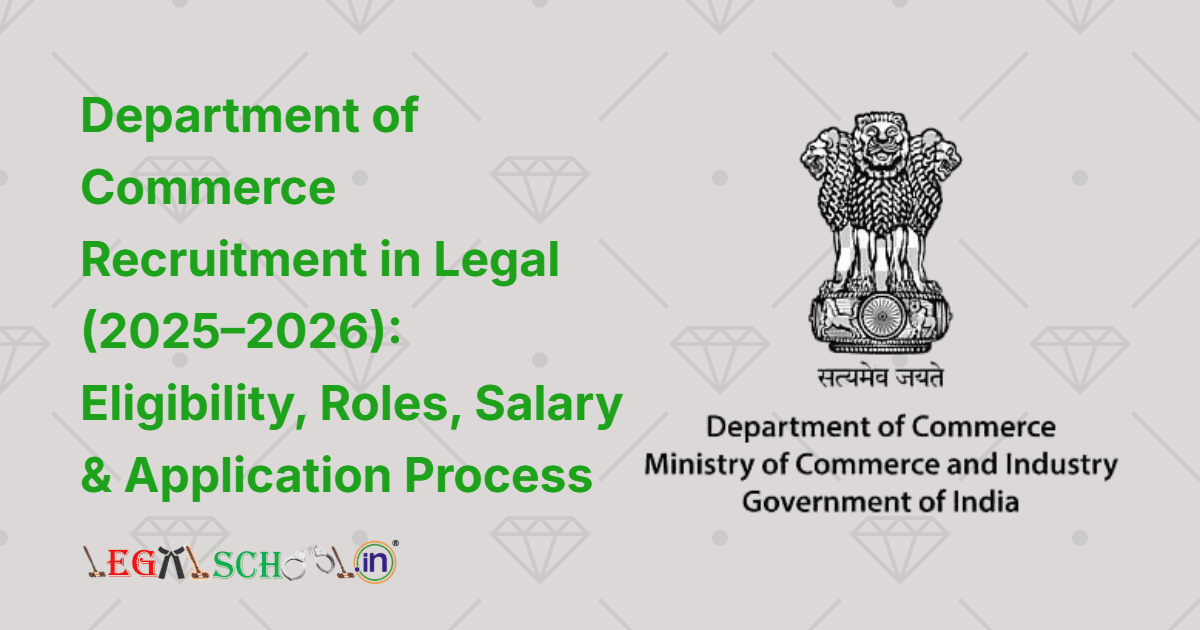 Department of Commerce Recruitment in Legal (2025–2026) Eligibility, Roles, Salary & Application Process