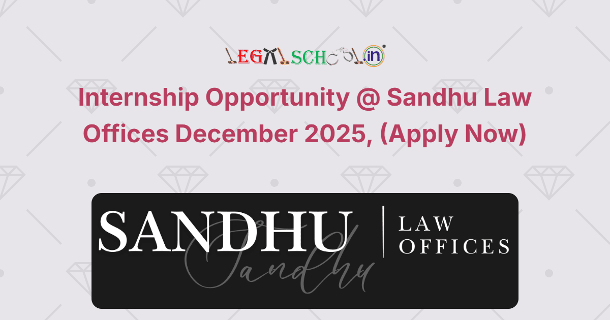 Internship Opportunity @ Sandhu Law Offices, Punjab December 2025, (Apply Now)