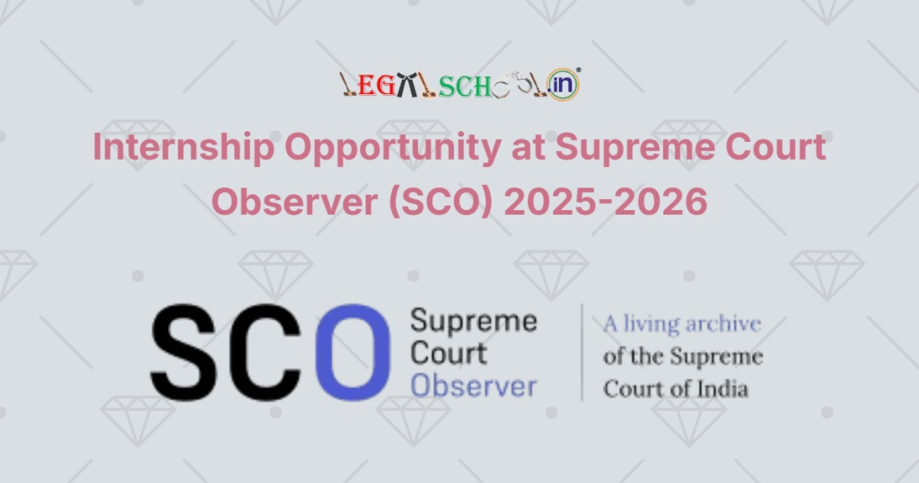 Internship Opportunity at Supreme Court Observer (SCO) 2025-2026
