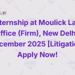 Internship at Moulick Law Office (Firm), New Delhi, December 2025 [Litigation] Apply Now!