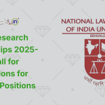 NLSIU Research Fellowships 2025-2026 Call for Applications for Multiple Positions