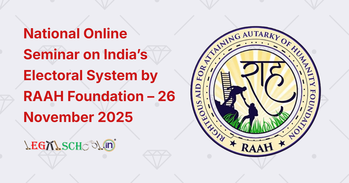 National Online Seminar on India’s Electoral System by RAAH Foundation – 26 November 2025