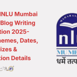 CICTL–MNLU Mumbai National Blog Writing Competition 2025-2026 Themes, Dates, Rules, Prizes & Registration Details