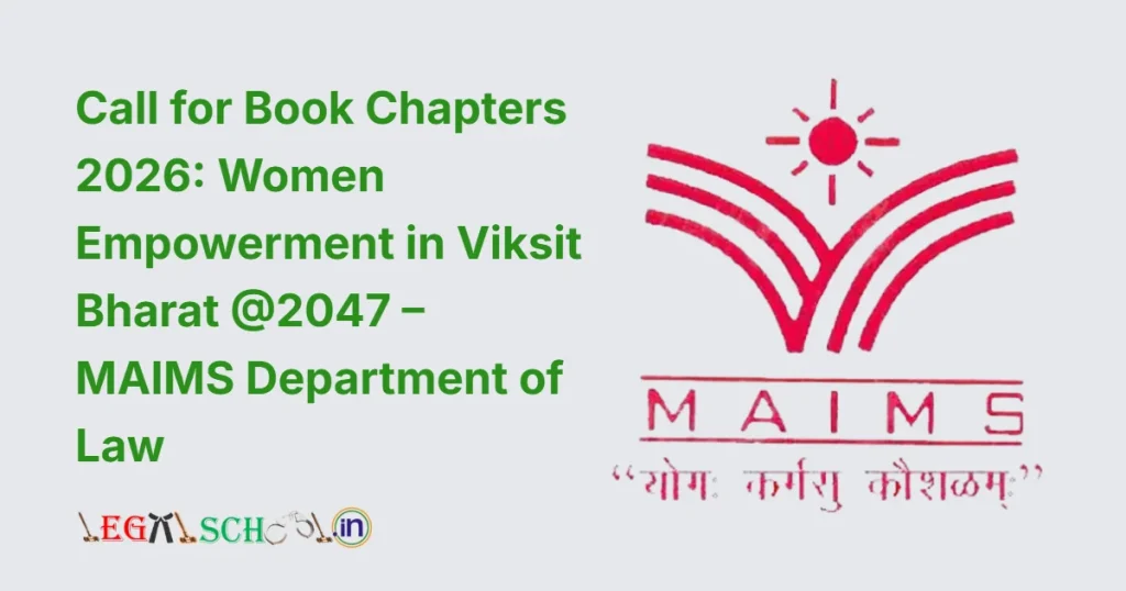 Call for Book Chapters 2026 Women Empowerment in Viksit Bharat @2047 – MAIMS Department of Law