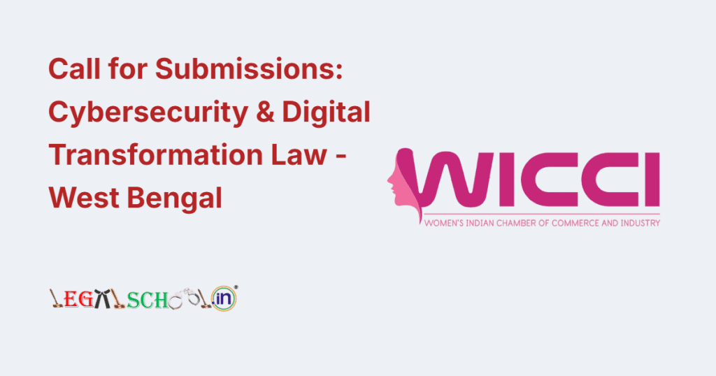 Call for Submissions Cybersecurity & Digital Transformation Law - West Bengal