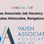 Direct Tax Associate Job Vacancy at Vaish Associates Advocates, Bengaluru Office