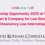 Internship Opportunity 2025 at Vinod Kothari & Company for Law Students (Insolvency Law Internship)