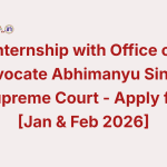 Internship with Office of Advocate Abhimanyu Singh, Supreme Court - Apply for [Jan & Feb 2026]