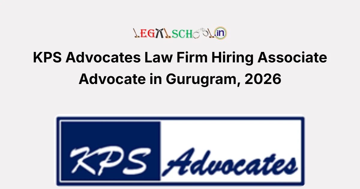 KPS Advocates Law Firm Hiring Associate Advocate in Gurugram