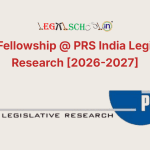 LAMP Fellowship @ PRS India Legislative Research [2026-2027]