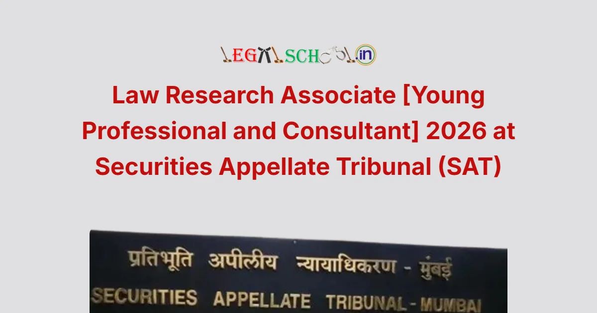 Law Research Associate [Young Professional and Consultant] 2026 at Securities Appellate Tribunal (SAT)