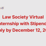 Law Society Virtual Internship with Stipend– Apply by December 12, 2025