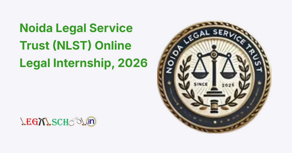 Noida Legal Service Trust (NLST) Online Legal Internship, 2026