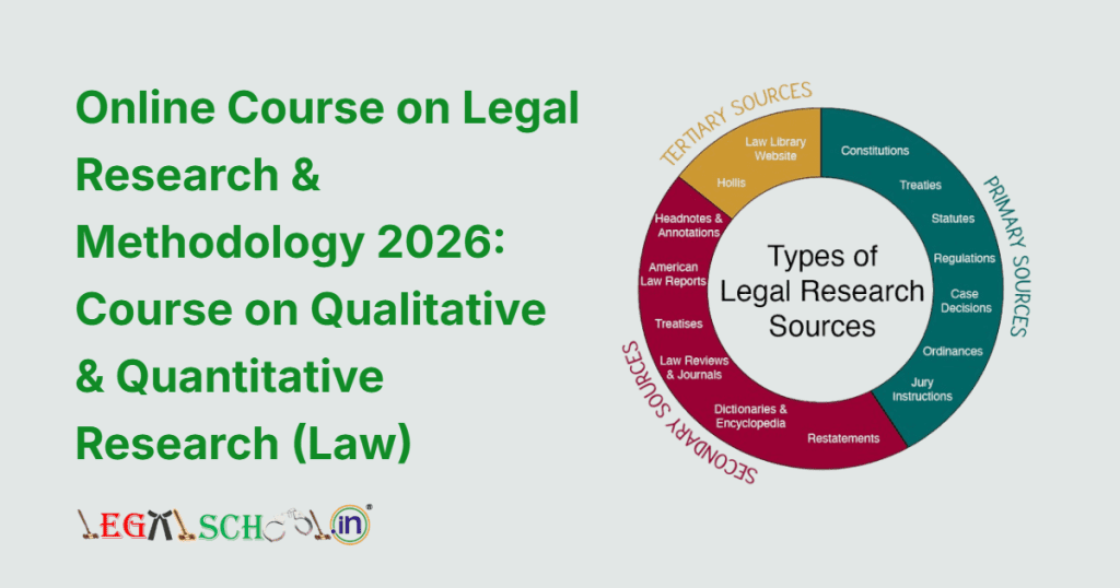 Online Certificate Course on Legal Research & Methodology 2026 Course on Qualitative & Quantitative Research (Law)