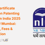 Online Certificate Course on Patenting System in India 2025 by MNLU Mumbai Complete Guide, Syllabus, Fees & Registration