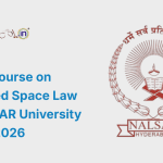Online Course on Advanced Space Law by NALSAR University of Law, 2026