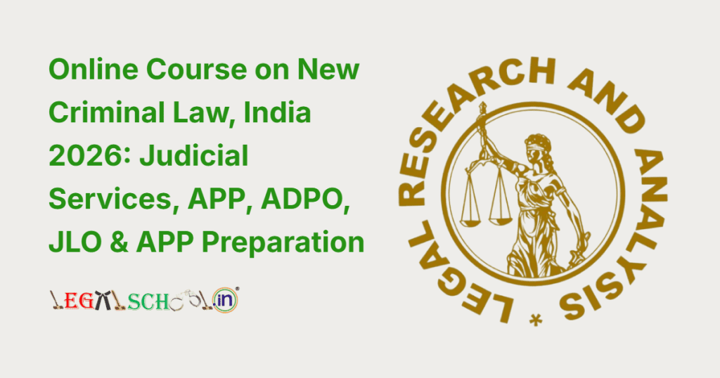 Online Course on New Criminal Law, India 2026 Judicial Services, APP, ADPO, JLO & APP Preparation