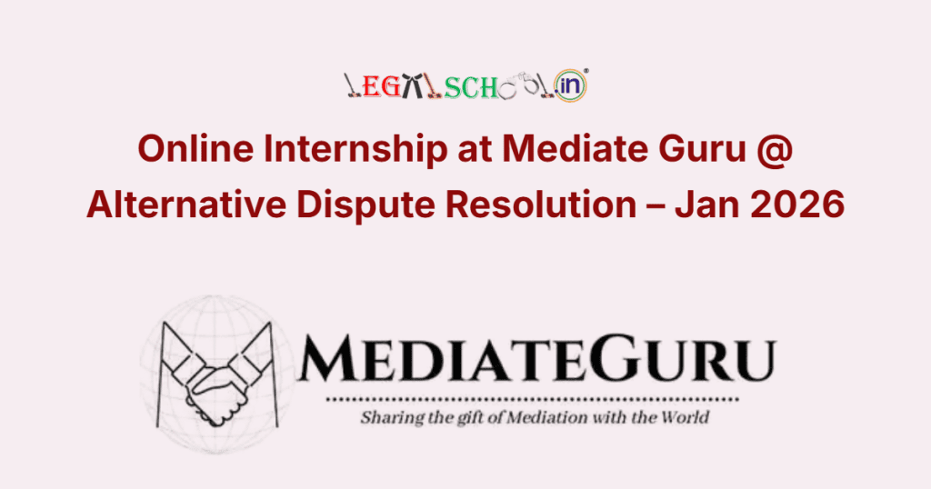 Online Internship at Mediate Guru @ Alternative Dispute Resolution (ADR)– January 2026