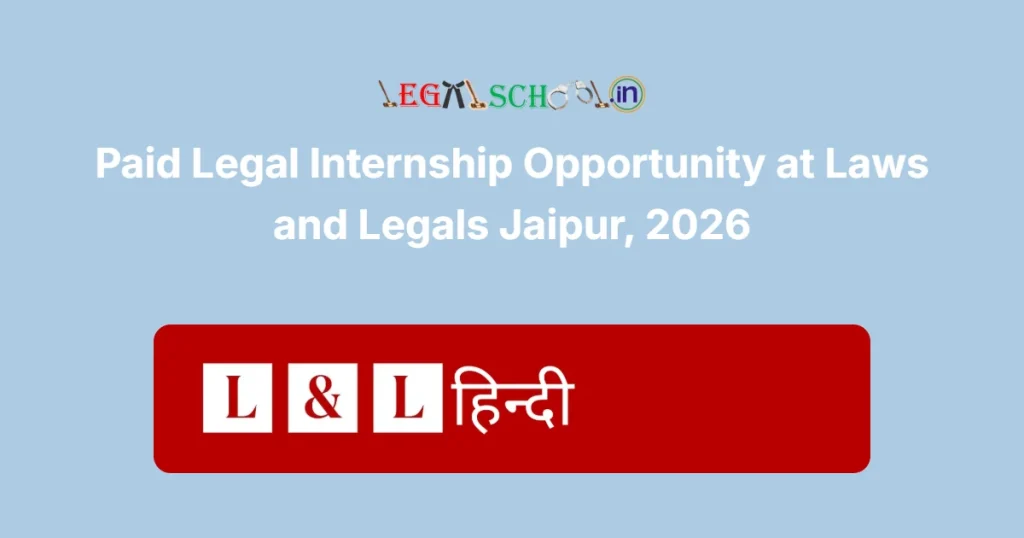 Paid Legal Internship Opportunity at Laws and Legals Jaipur, 2026