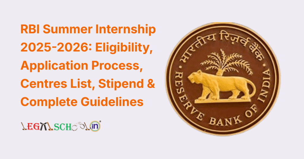 RBI Summer Internship 2025-2026 Eligibility, Application Process, Centres List, Stipend & Complete Guidelines