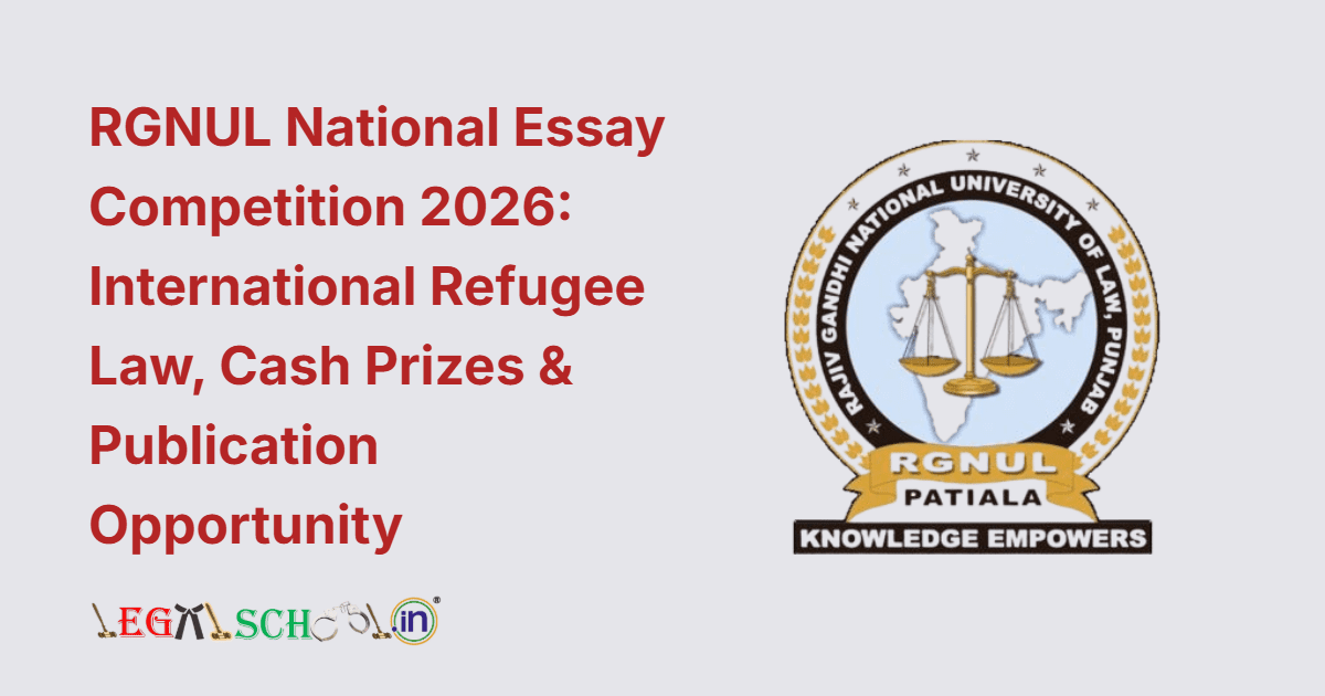 RGNUL National Essay Competition 2026 International Refugee Law, Cash Prizes & Publication Opportunity