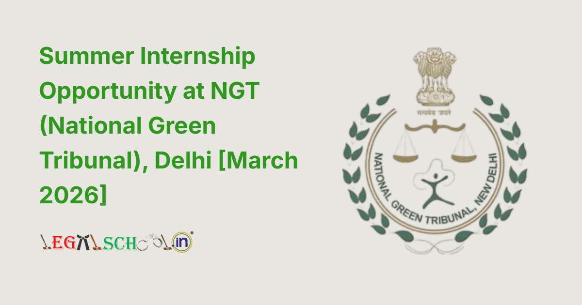 Summer Internship Opportunity at NGT (National Green Tribunal), Delhi [March 2026]