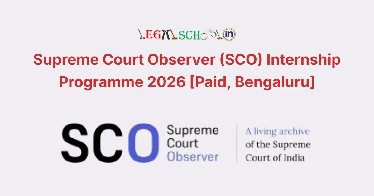 Supreme Court Observer (SCO) Internship Programme 2026 [Paid, Bengaluru]