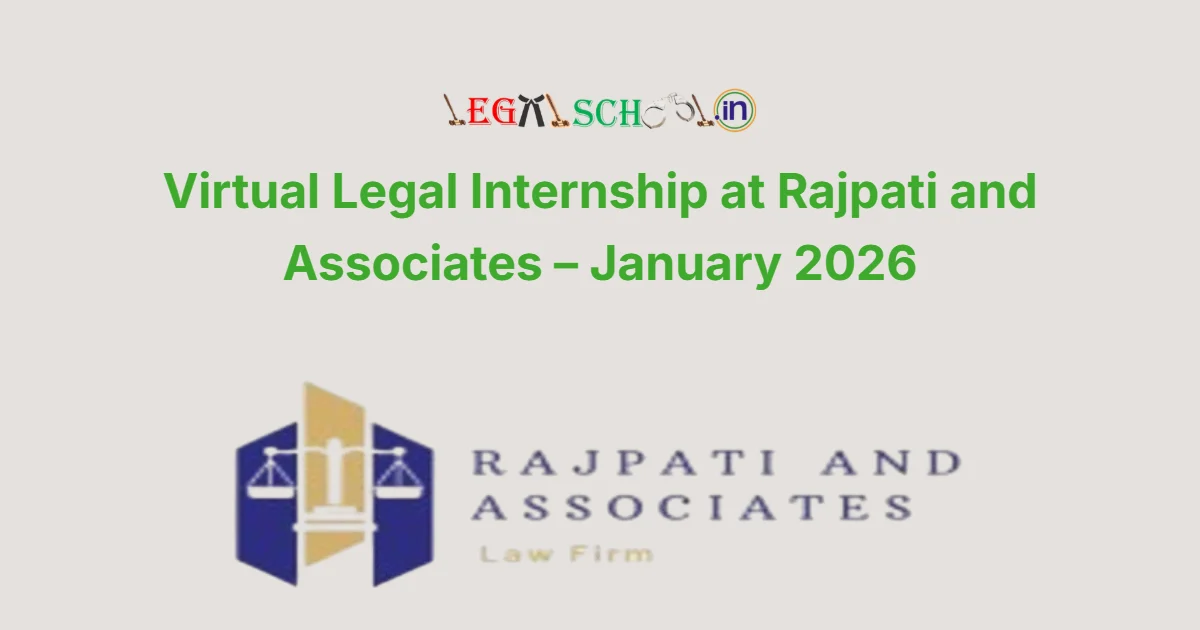 Virtual Legal Internship at Rajpati and Associates – January 2026